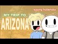 Arizona Adventure! (ft. TheOdd1sOut)