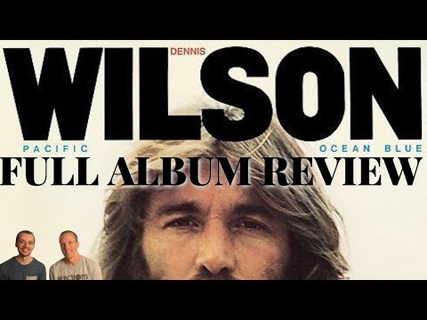 Dennis Wilson Reaction - Pacific Ocean Blue Album Review! Father & Son! 1st Time Hearing!