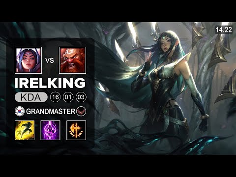 Irelking Irelia vs Gragas Top - KR Grandmaster - Patch 14.22 Season 14