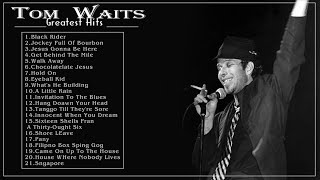 Tom Waits : Black Rider Greatest Hits Full Album Collection 2022