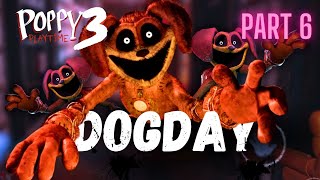 Poppy PlayTime chapter 3/ DogDay Part 6 #fivenightsatfreddys #poppyplaytime