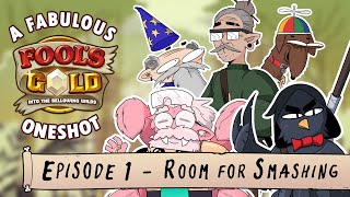 Room for Smashing | A Fool&#39;s Gold One-Shot! #1
