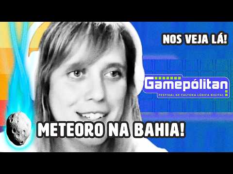 METEORO BRASIL E DROPS DE JOGOS VÃO PALESTRAR EM EVENTO NA BAHIA; ENTENDA | PLANTÃO
