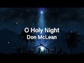 Don McLean - O Holy Night LYRIC VIDEO