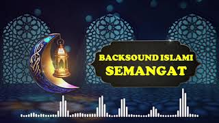Download lagu Backsound Islami Semangat Backsound Islami No Copy... mp3