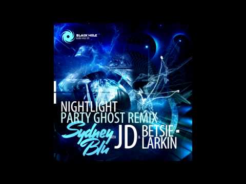 Sydney Blu, JD & Betsie Larkin - Nightlight  (Party Ghost Remix) [FREE DOWNLOAD]
