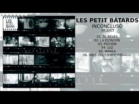 LES PETIT BATARDS | Inconcluso | 2015