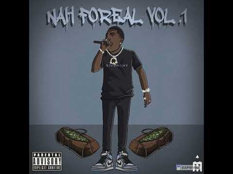 Nah Foreal Vol.1 - GYOMM ft. Rayy Givenchy -@2rawqua