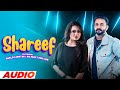 Shareef Full Audio Gurlej Akhtar Ft Dilpreet Dhillon Desi Crew Latest Punjabi Song 2021