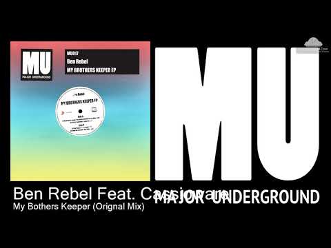 MU017 Ben Rebel Feat. Cassioware - My Bothers Keeper (Orignal Mix) [Disco House]