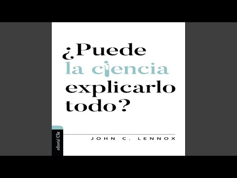 Capítulo 9.2 - ¿Puede la Ciencia Explicarlo Todo?