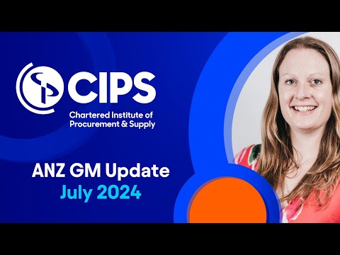 CIPS Australia & New Zealand: July 2024 GM Update