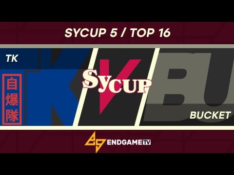 TK vs. Bucket | SyCup 5 - Top 16