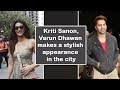 Kriti Sanon S Summer Look Is On Point Varun Dhawan Keeps His Gym Look Stylish