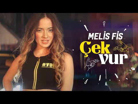 Melis Fis - Çek Vur (Official Video)