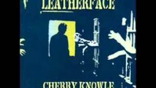 Leatherface - Postwar Product of a Fat Mans Wallet