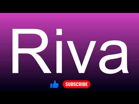 How to correctly pronounce - Riva