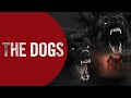 THE DOGS Donovan Colan Kathleen Munroe Stuart Hughes OFFICIAL TRAILER 2025