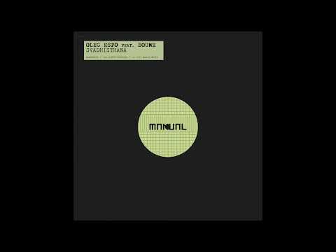Oleg Espo feat. Boume - Svadhisthana (Swami Harami Remix)