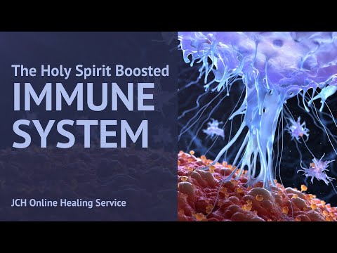 JCH Online Healing Service:  The Holy Spirit Boosted Immune System
