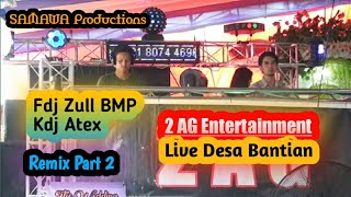 Download lagu OT. 2AG Entertainment || Fdj Zull BMP ft Kdj Atex || Remix Part 2 || Live Desa Bantian mp3 Download lagu OT. 2AG Entertainment || Fdj Zull BMP ft Kdj Atex || Remix Part 2 || Live Desa Bantian mp3
