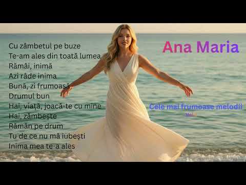 Ana Maria – Volumul 3 | Melodii de Dragoste pentru Relaxare