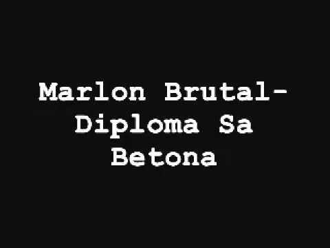 Marlon Brutal - Diploma Sa Betona.flv