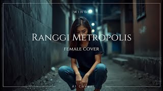 Download lagu WINGS - Ranggi Metropolis (Female Cover) mp3
