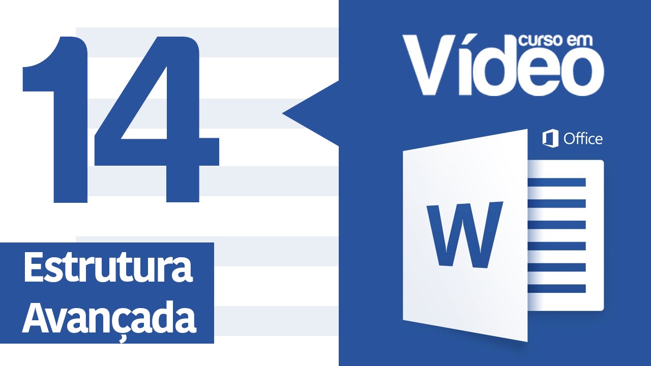 Curso Word #14 - Estrutura Avançada de um Documento Word