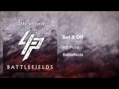 4th Point - Set It Off (Official Audio)