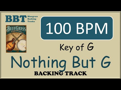 Nothing But G - 100 BPM bluegrass backing track