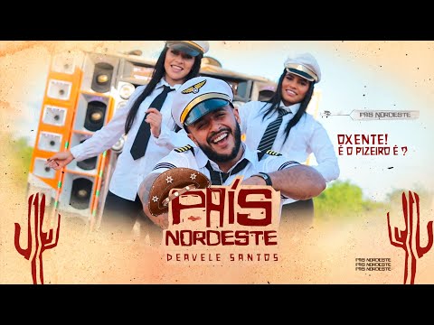 País Nordeste / Deávele Santos (Clipe Oficial)