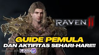 GUIDE PEMULA UTK RAVEN 2‼️DAN AKTIFITAS TIAP HARINYA⁉️RAVEN 2