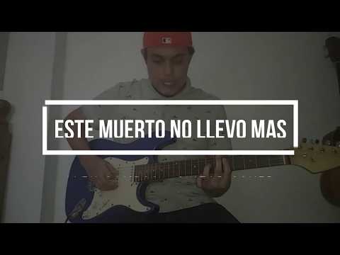 Este Muerto No Llevo Más - Alex Campos