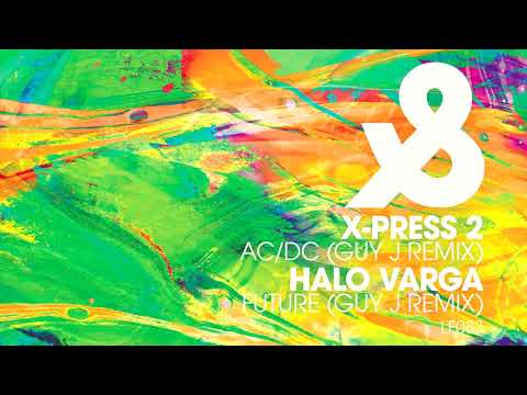 X-Press 2 - AC/DC (Guy J Remix)
