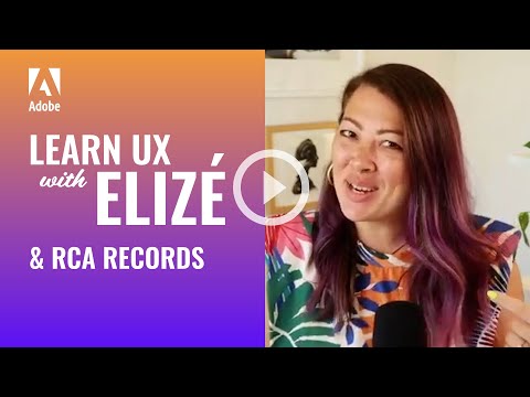 Learn UX (FREE!) with Elize & Adobe