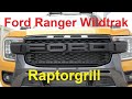 Raptorgrill Ford Ranger Wildtrak Next Gen 2023