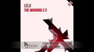 Lelu  - One Point (Original Mix) BEATFREAK RECORDINGS