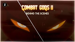 Combat gods II: Behind The Scenes