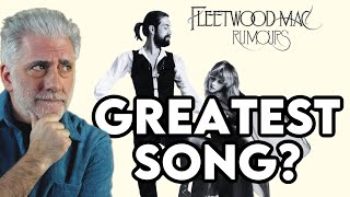 Is This Fleetwood Mac&#39;s &quot;Rumours&quot; Best Song?