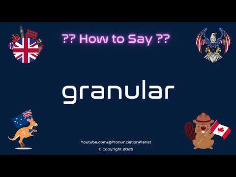 🌾🔍 How to Pronounce granular? (CORRECTLY) | Pronunciation Planet
