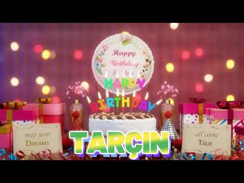 TARÇIN Happy Birthday Song with Names 🌟 Happy Birthday to You