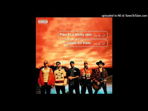 Piso 21 Ft Nicky Jam - Dejalo En Visto