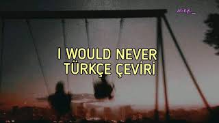 Download lagu estherlivia - i would never // türkçe çeviri & english lyrics mp3