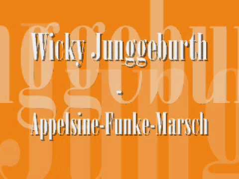 Wicky Junggeburth - Appelsine-Funke-Marsch