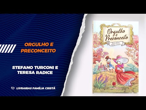Orgulho e Preconceito | Stefano Turconi e Teresa Radice - livrarias Família Cristã
