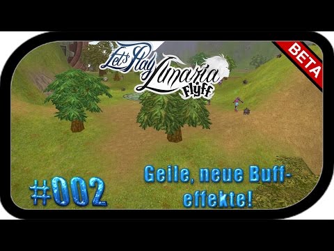 Geile, neue Buffeffekte! ▬ #002 BETA Lunaria FLYFF