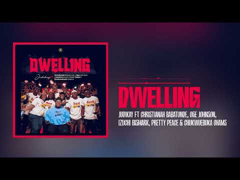 Judikay – Dwelling ft. Christianah - Official Video