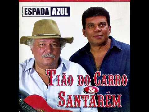 Tião do Carro & Santarém - Sonho De Caboclo