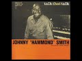 Johnny "̲H̲a̲m̲m̲o̲n̲d̲"̲ ̲Smit̲h̲ ̲with Oliver N̲e̲l̲s̲on – T̲a̲l̲k Th̲a̲t T̲a̲l̲k (̲1̲9̲6̲0̲)̲